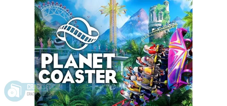 Planet Coaster Crack 1.6.2 With serial key Free Download 2022